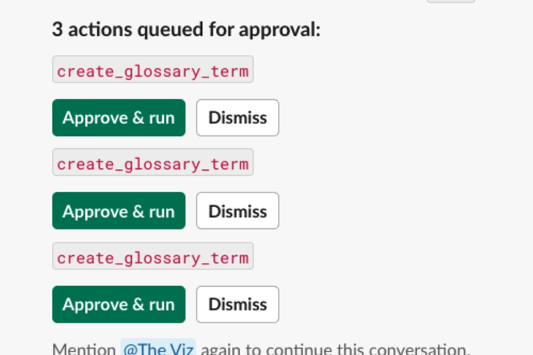 The same Slack thread continued. Three queued create_glossary_term actions, each with an Approve and run button and a Dismiss button.